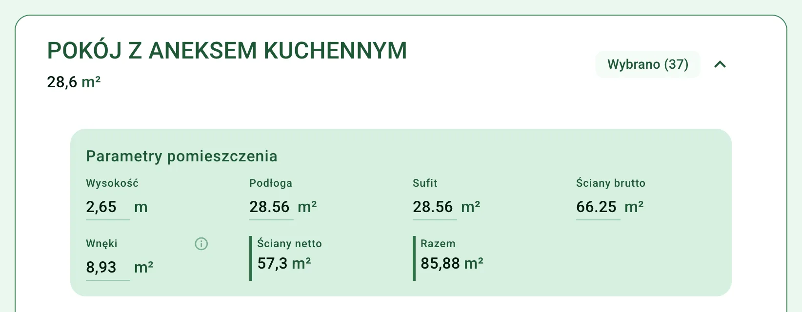Parametry pomieszczenia „Pokój z aneksem kuchennym": wysokość 2,65 m, podłoga 28,56 m², sufit 28,56 m², ściany brutto 66,25 m², wnęki 8,93 m², ściany netto 57,3 m²